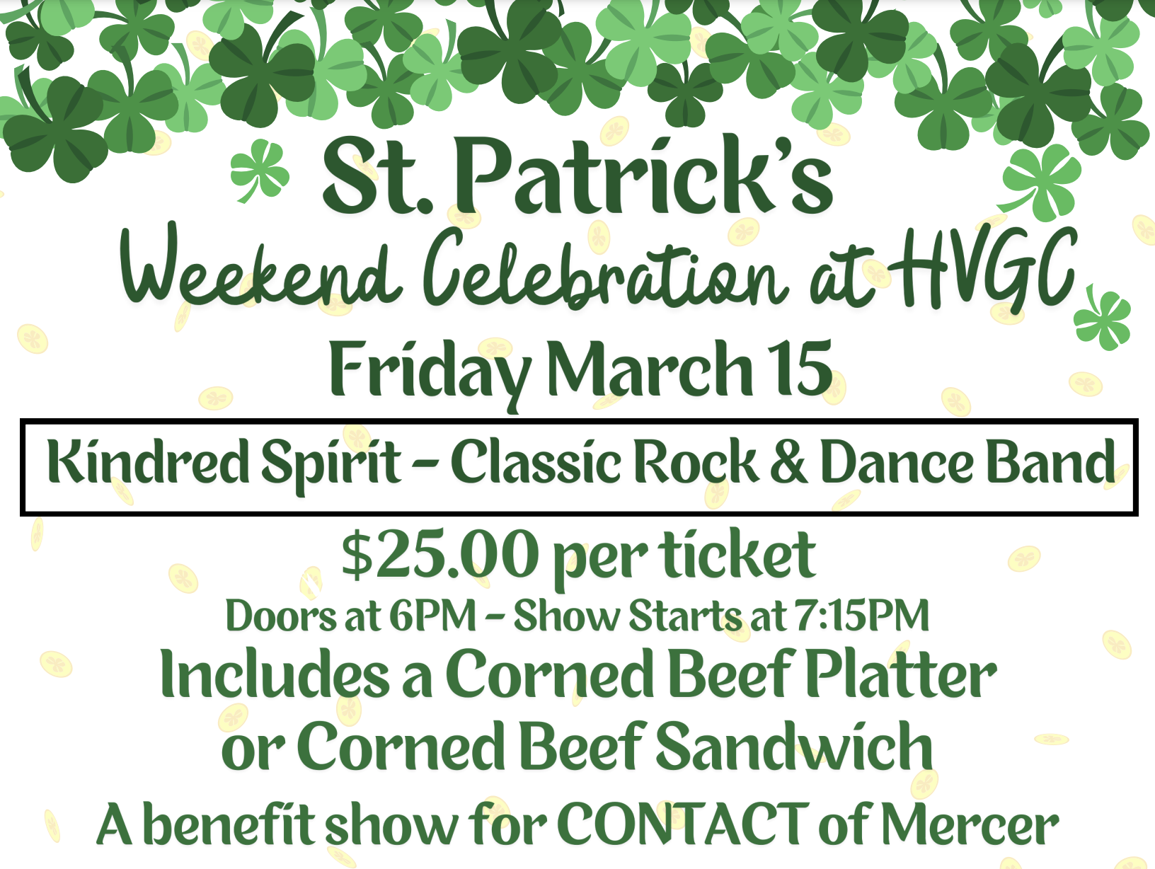 St. Patrick’s Celebration. HVGC, March 15th. Rock & Dance to Kindred Spirit.